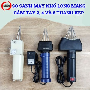 So sánh máy nhổ lông măng cầm tay 2, 4 và 6 thanh kẹp