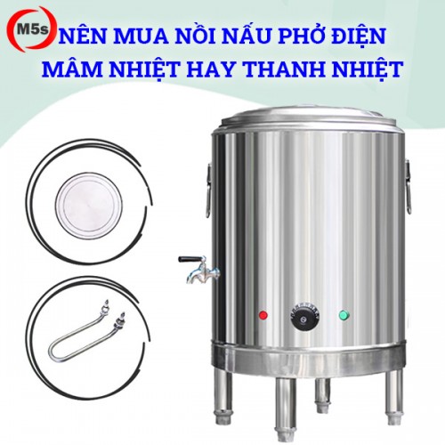 nên mua nồi nấu phở điện mâm nhiệt hay thanh nhiệt