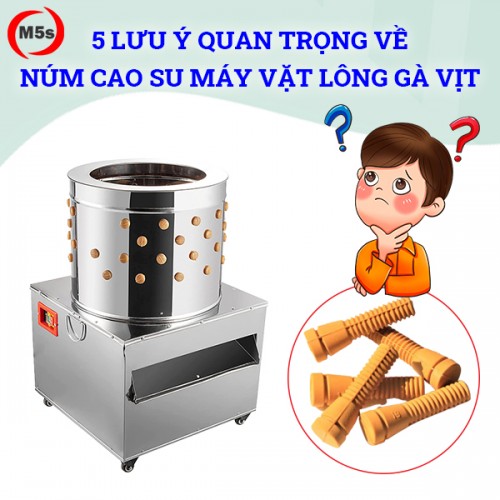 Lưu ý quan trọng về máy vặt lông gà vịt