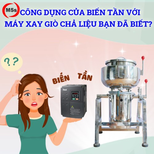 Công dụng của biến tần với máy xay giò