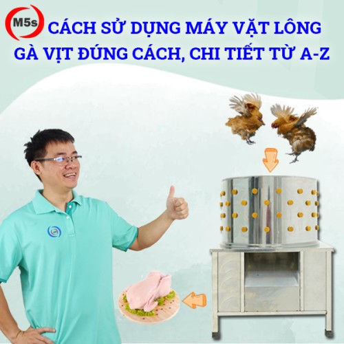 huong-dan-su-dung-may-vat-long-ga-vit-dung-cach
