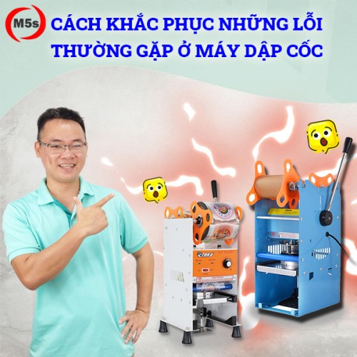 Cách khắc phục 8 lỗi thường gặp ở máy dập nắp cốc nhựa