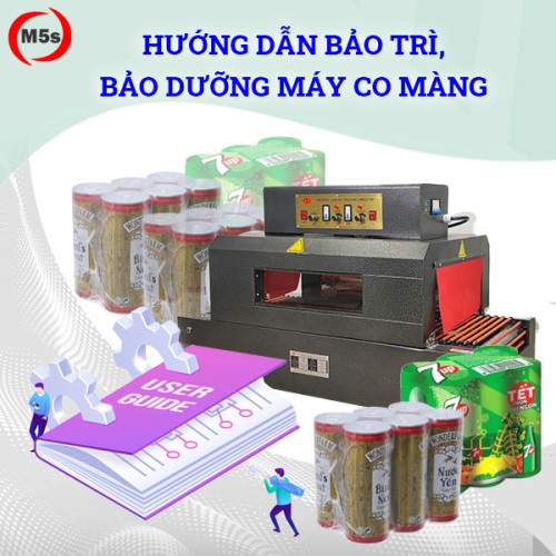 6 mẹo bảo trì, bảo dưỡng máy co màng nhiệt đúng chuẩn