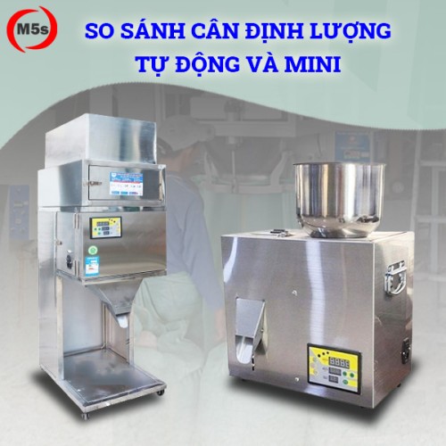 So sánh cân định lượng tự động và cân định lượng mini
