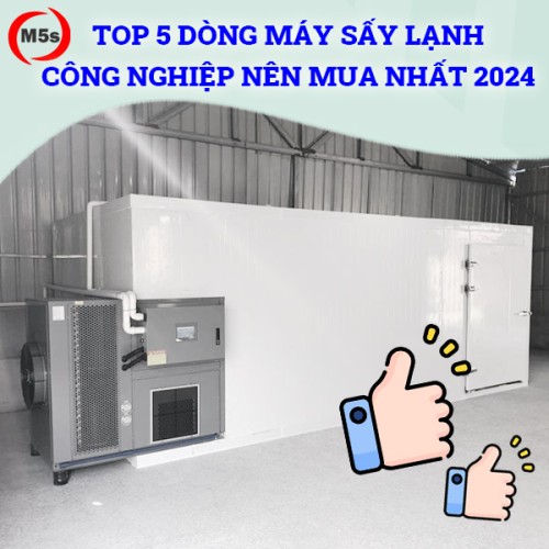 Top 5 dòng máy sấy lạnh công nghiệp nên mua nhất