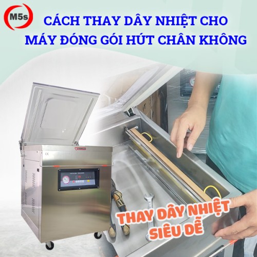 Cách thay dây nhiệt cho máy hút chân không công nghiệp