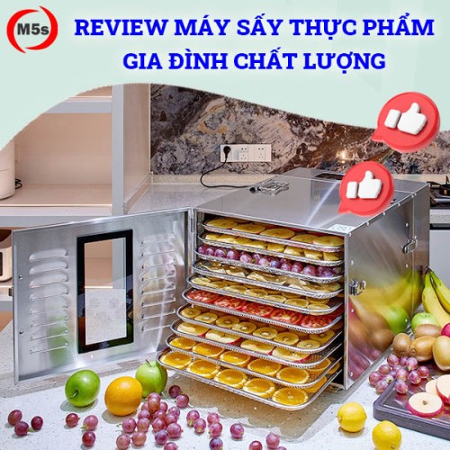 Review 3 dòng máy sấy thực phẩm gia đình chất lượng