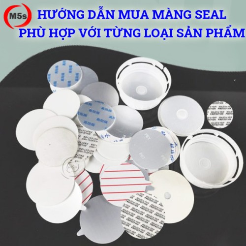 hướng dẫn chọn màng seal phù hợp