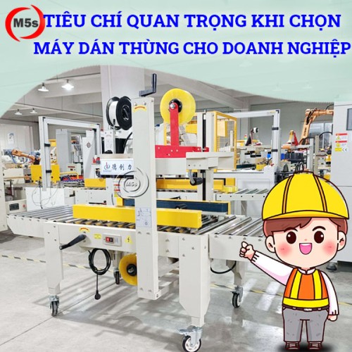 tiêu chí chọn mua máy dán thùng cho doanh nghiệp