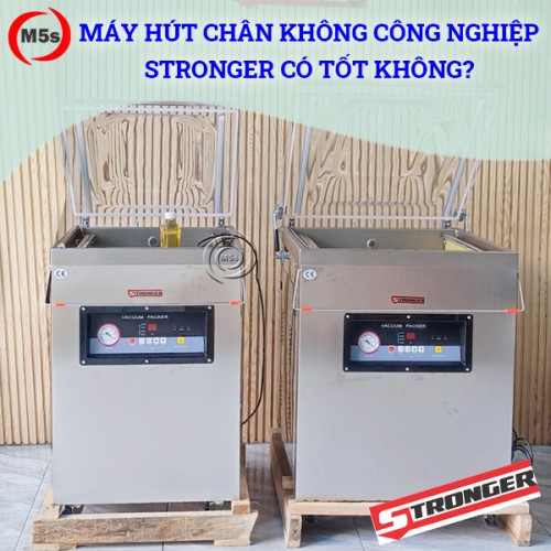 Máy hút chân không công nghiệp stronger