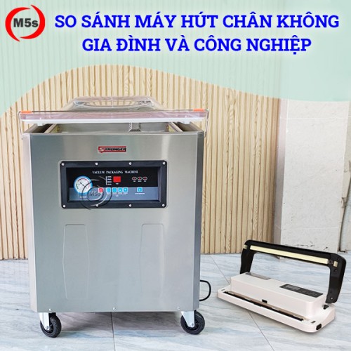So sánh máy hút chân không gia đình và công nghiệp chi tiết