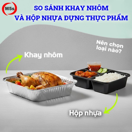 So sánh khay nhôm và hộp nhựa. Đâu là lựa chọn bảo quản tối ưu?