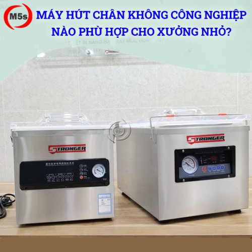 Máy hút chân không công nghiệp nào phù hợp cho xưởng nhỏ?