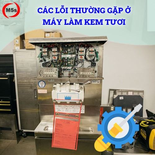 lỗi thường gặp của máy làm kem tươi