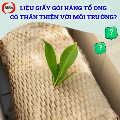 Liệu giấy gói hàng tổ ong có thân thiện với môi trường?
