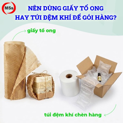 Nên dùng giấy tổ ong hay túi đệm khí để gói hàng?