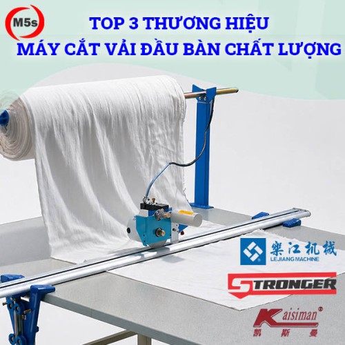Top thương hiệu máy cắt vải đầu bàn chất lượng