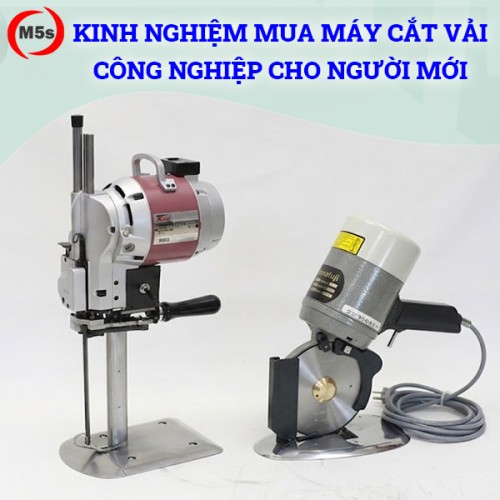 Kinh nghiệm chọn mua máy cắt vải công nghiệp cho người mới