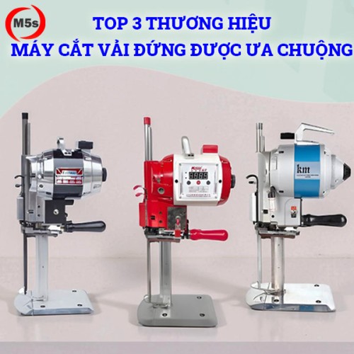 Top 3 thương hiệu máy cắt vải đứng được ưa chuộng
