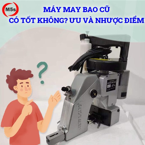 máy may bao cũ