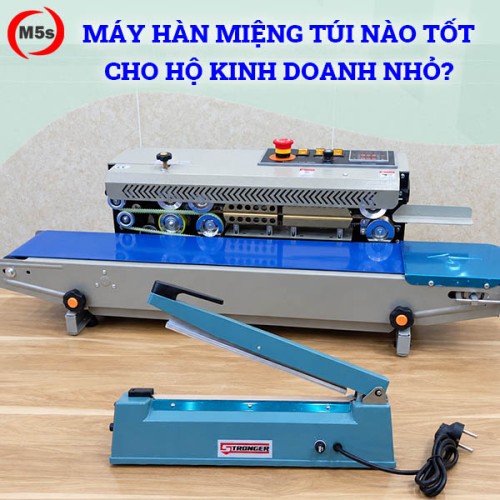 máy hàn miệng túi cho hộ kinh doanh nhỏ