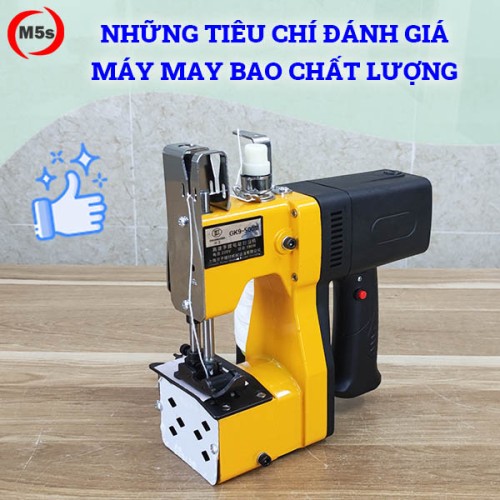 Những tiêu chí đánh giá máy may bao chất lượng