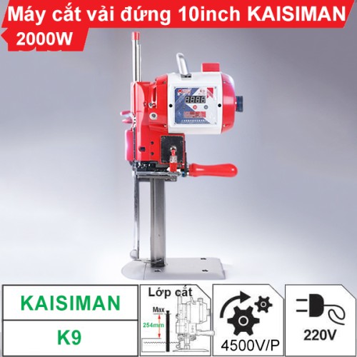 Máy cắt vải đứng 10 inch Kaisiman K9