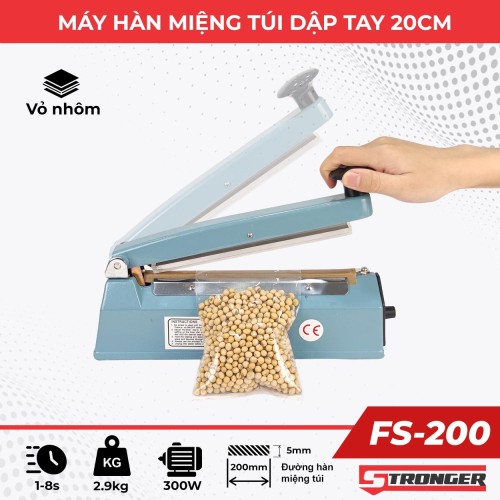 Máy hàn miệng túi nilon dập tay FS-200 Stronger [Vỏ nhôm đúc]