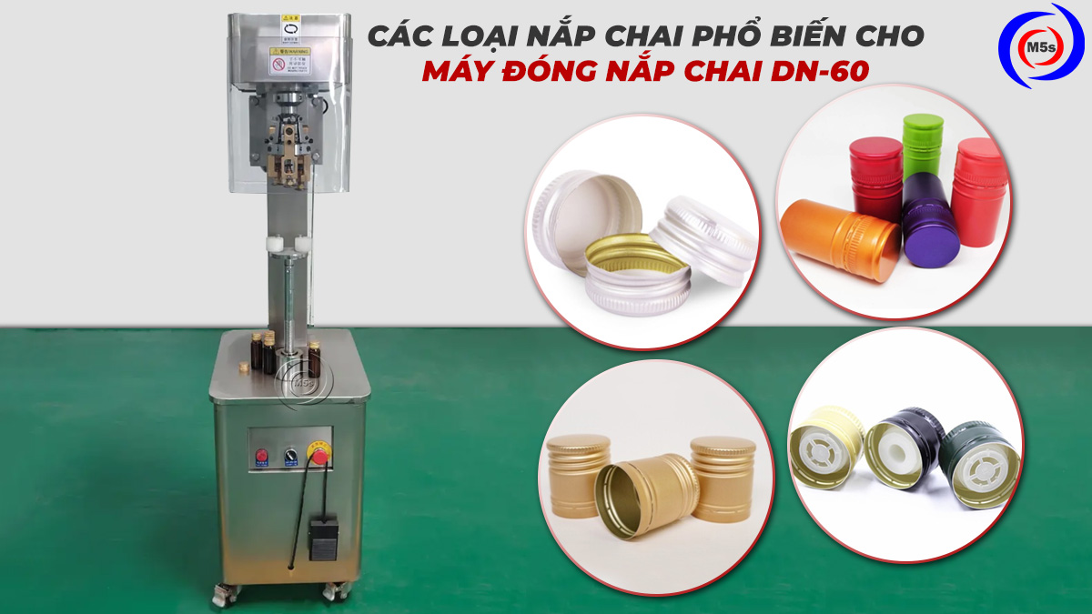 các loại nắp chai phổ biến cho máy đóng nắp chai DN-60