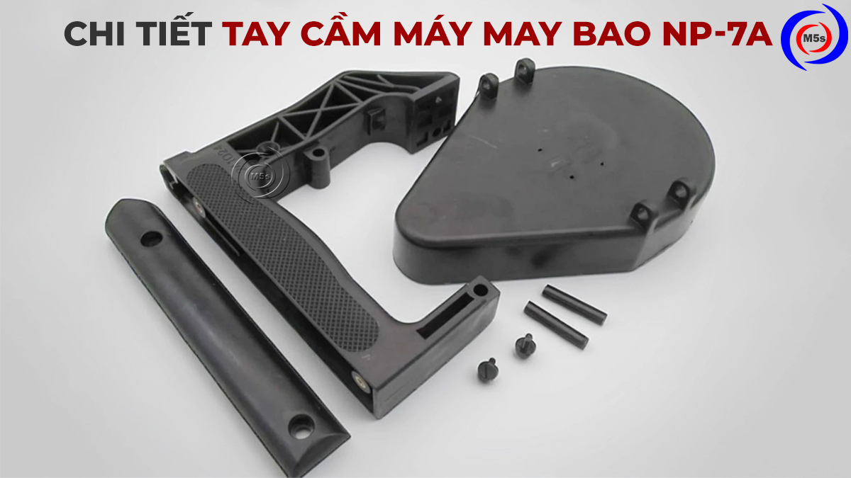 chi tiết tay cầm máy may bao NP-7A