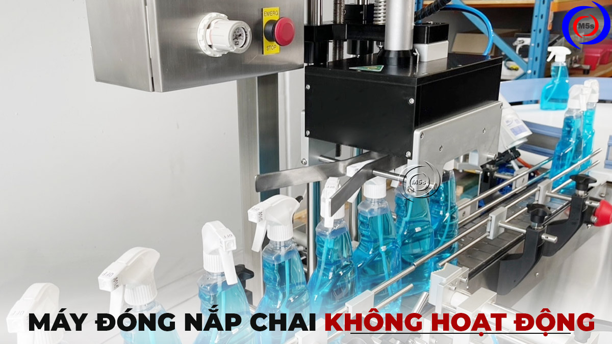 lỗi máy đóng nắp chai không hoạt động