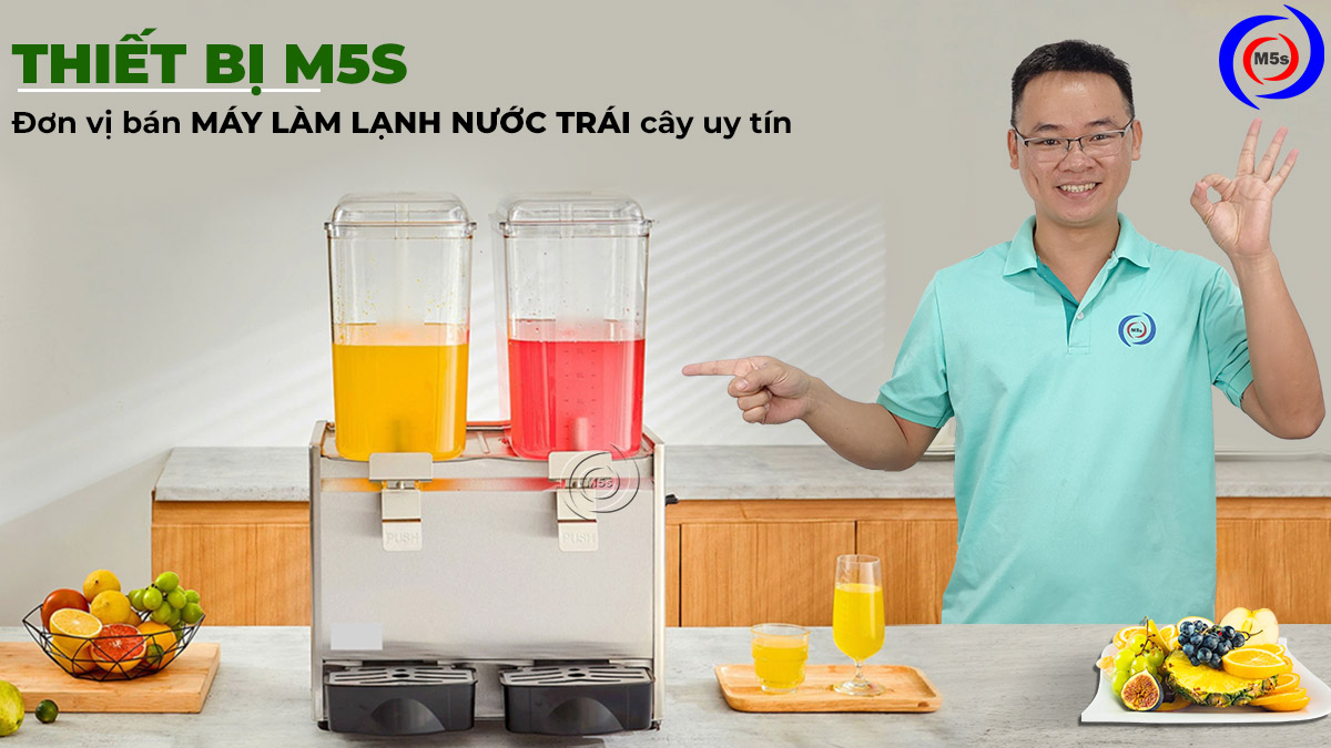 M5s chuyên cung cấp máy làm lạnh nước trái cây uy tín