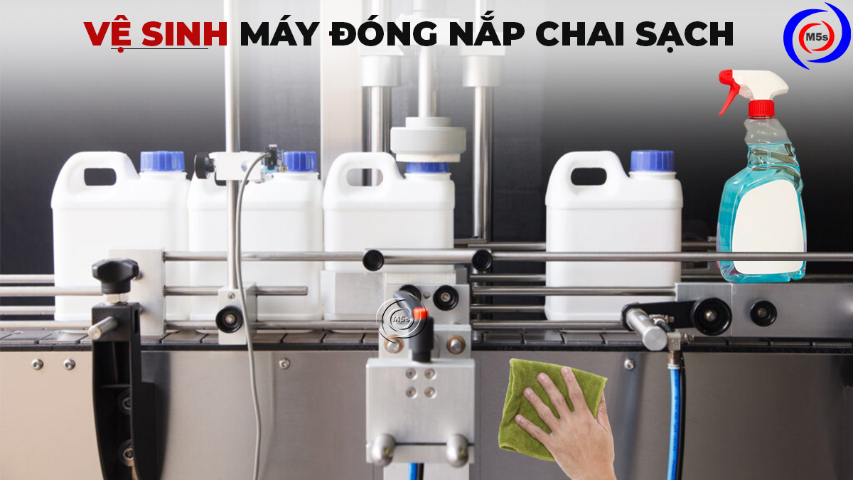 vệ sinh máy đóng nắp chai sạch