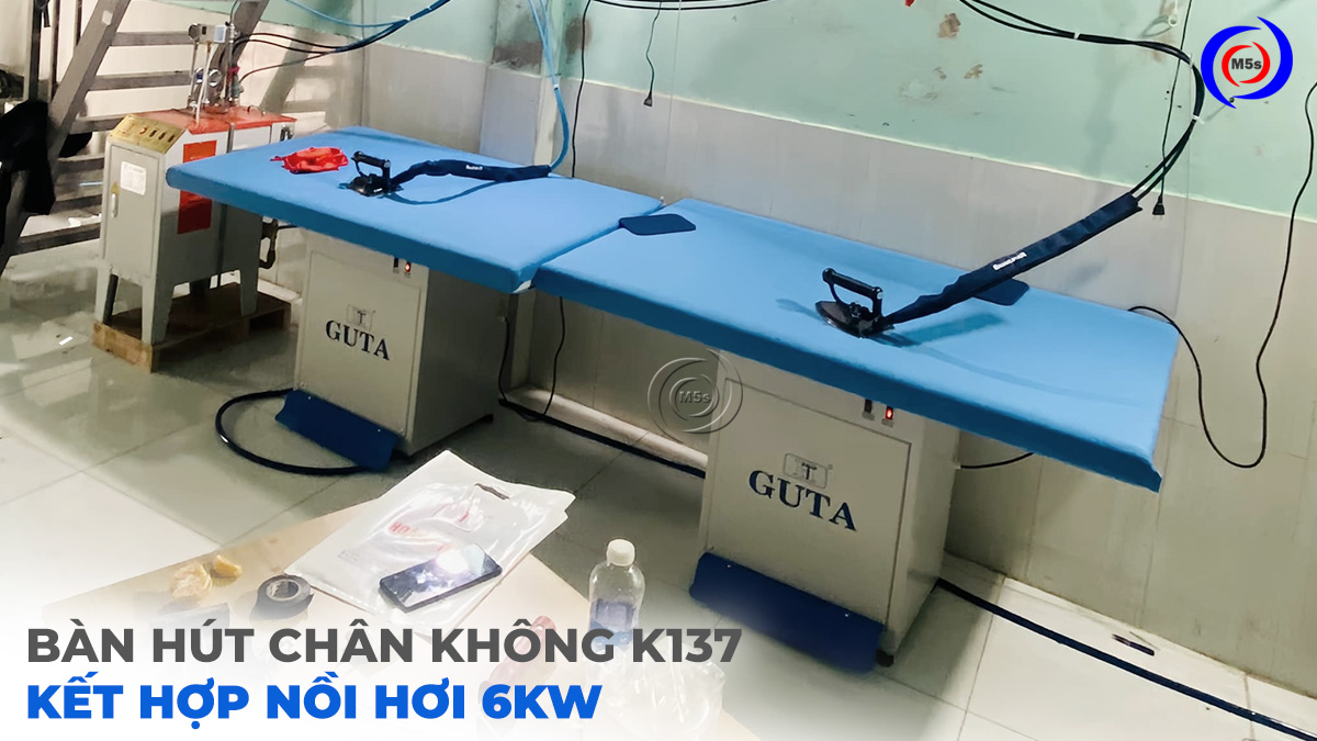 Bàn hút ủi K137 kết hợp với nồi hơi 6KW