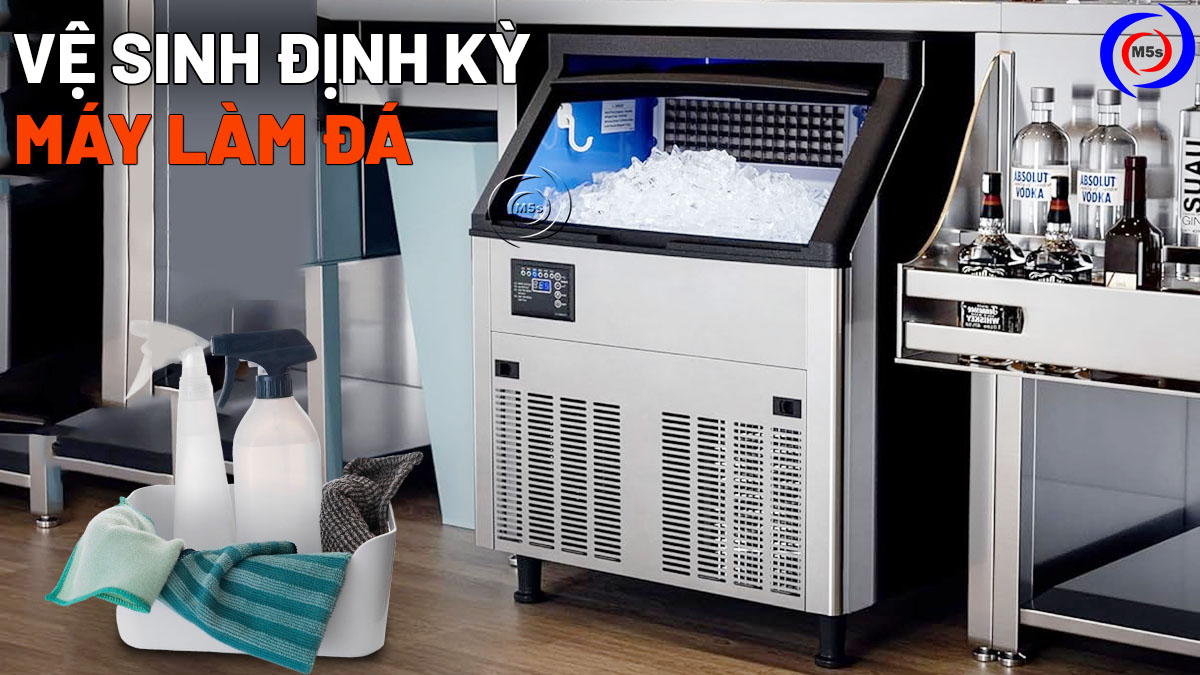 Vệ sinh định kỳ máy làm đá Vệ sinh định kỳ máy làm đá