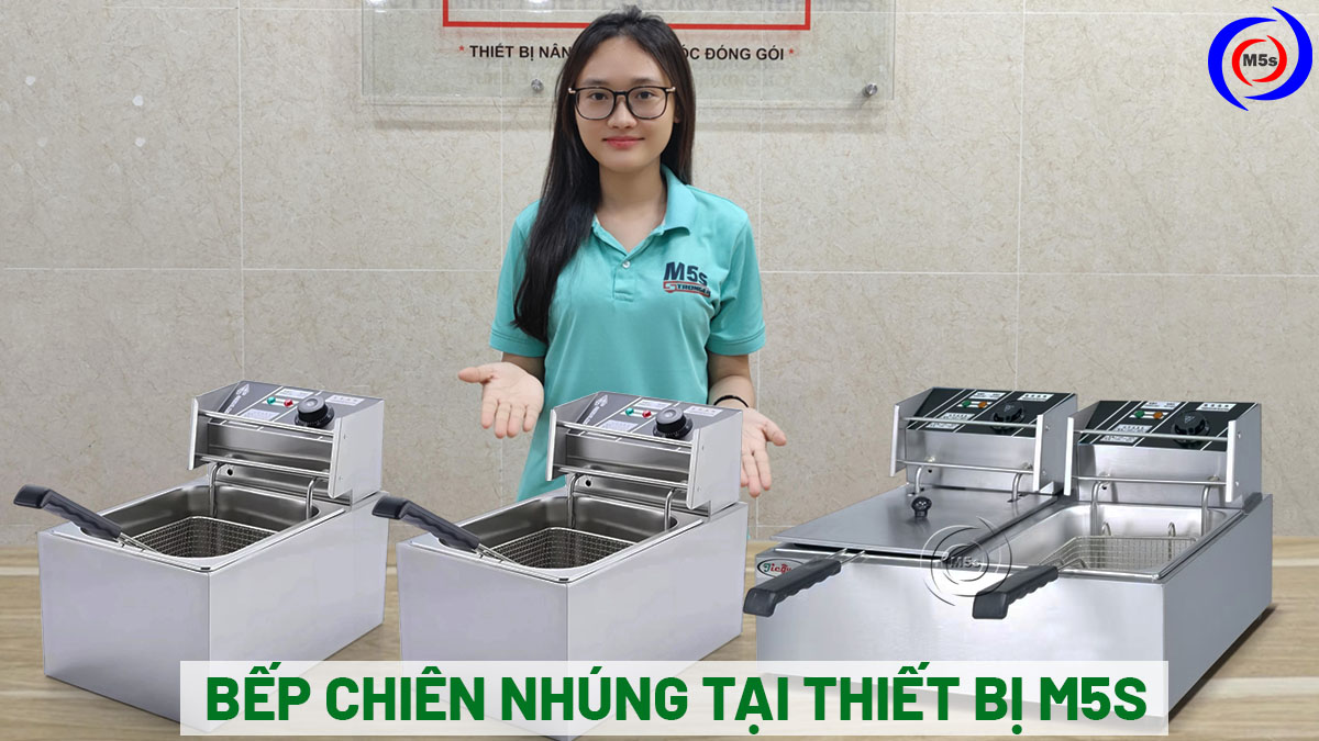bếp chiên nhúng thiết bị m5s