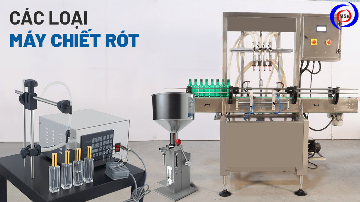 Các loại máy chiết rót Các loại máy chiết rót