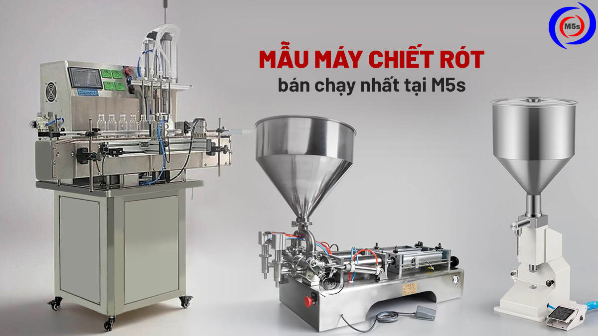 Mẫu máy chiết rót bán chạy nhất tại M5s