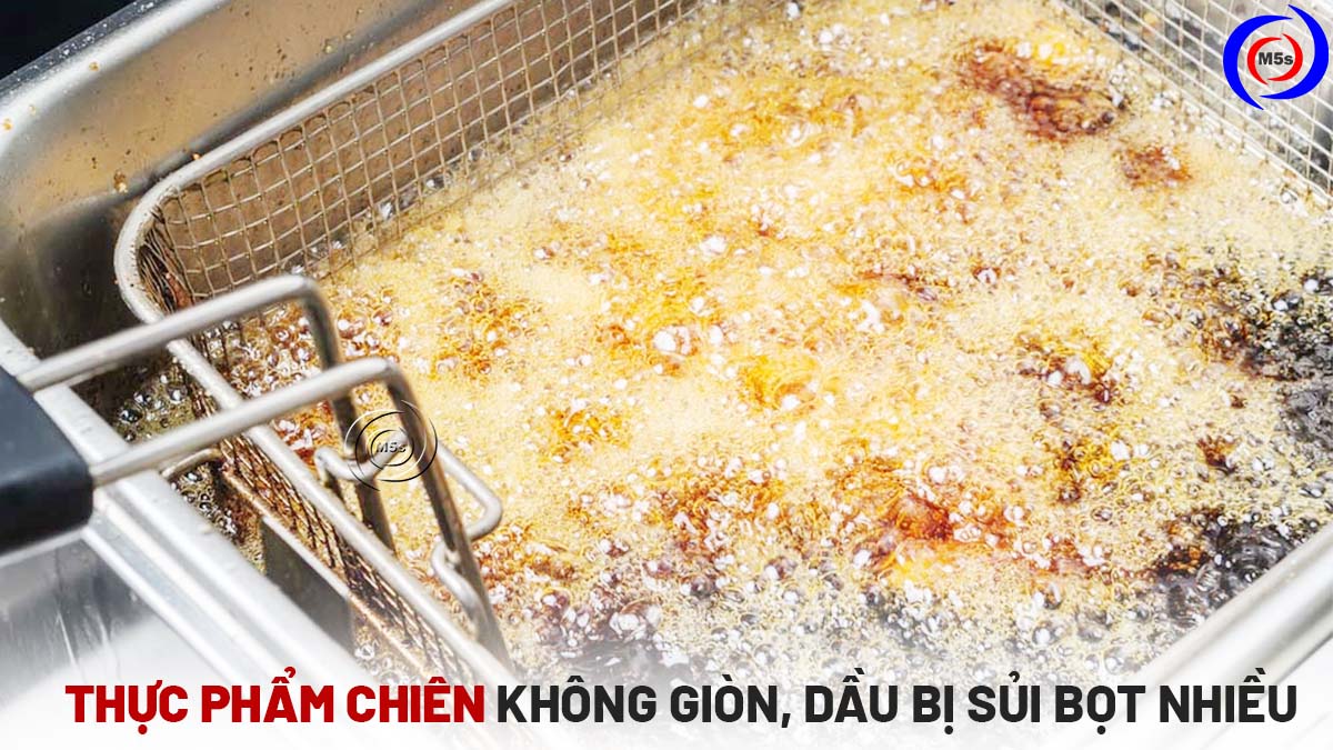 dầu chiên bị sủi bọt dầu chiên bị sủi bọt