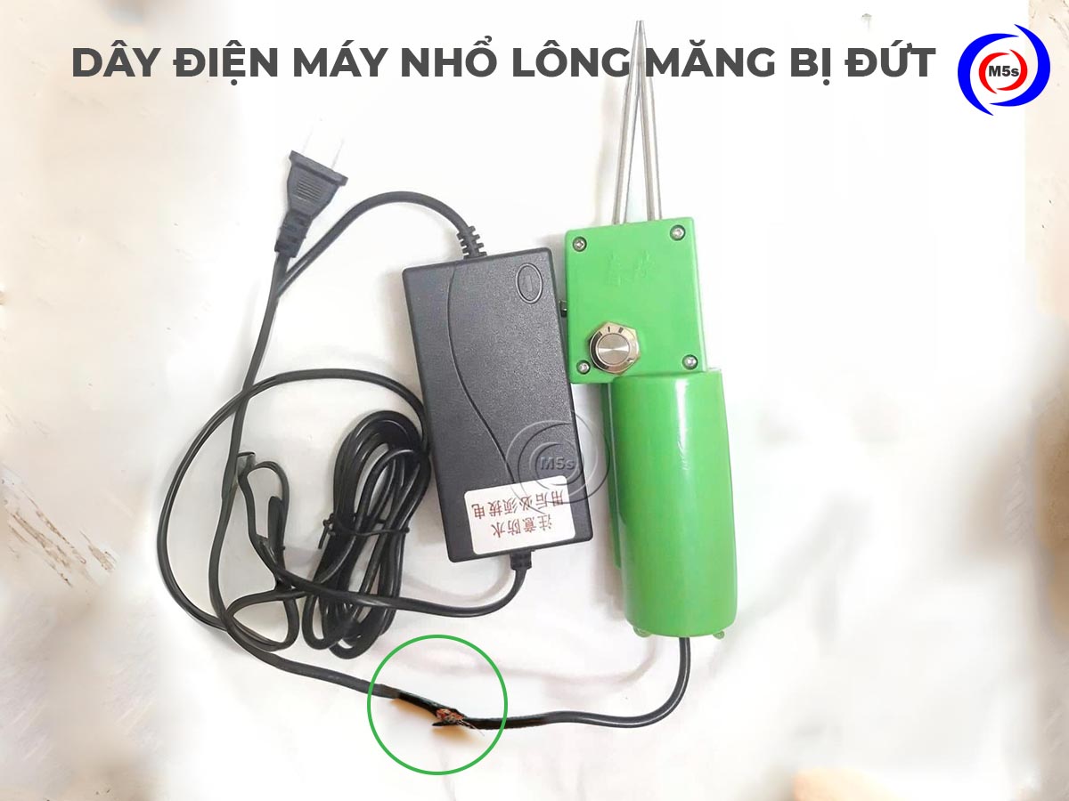 Dây điện máy nhổ lông măng bị đứt