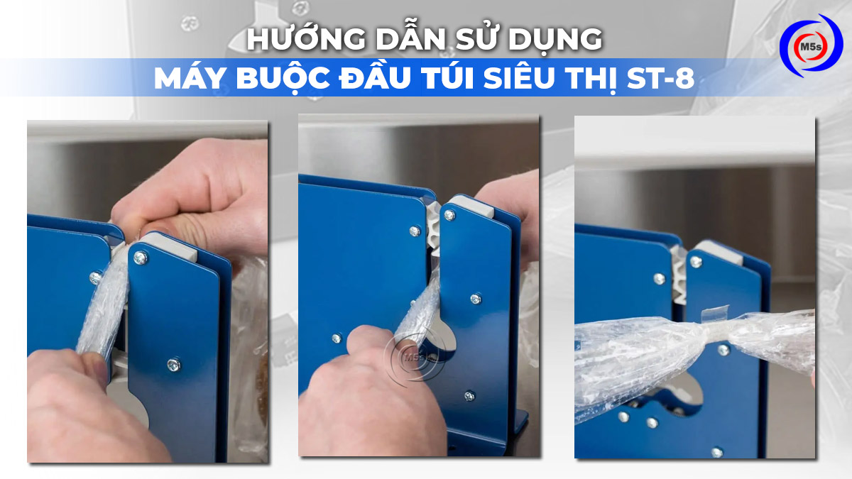 Hướng dẫn sử dụng máy bó đầu túi ST-8 Hướng dẫn sử dụng máy bó đầu túi ST-8