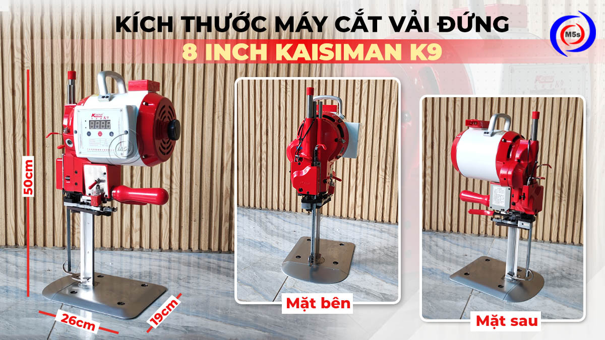Kích thước máy cắt vải đứng 8inch Kaisiman K9
