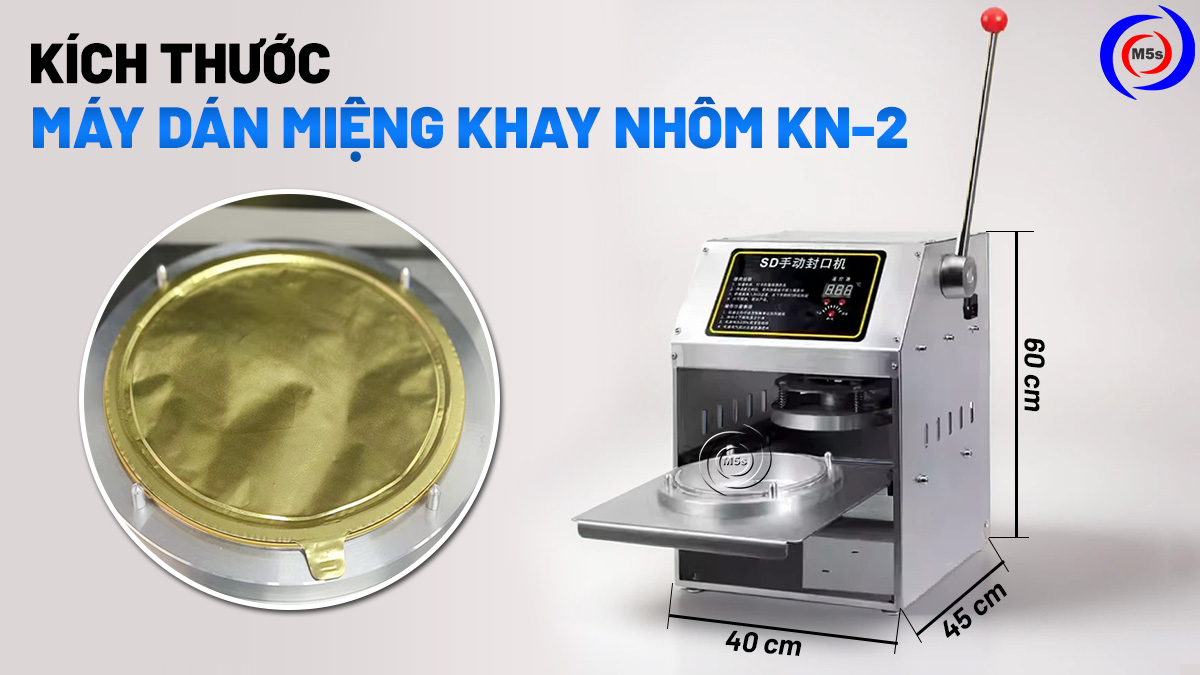 Kích thước máy dán miệng khay nhôm KN-2 Kích thước máy dán miệng khay nhôm KN-2