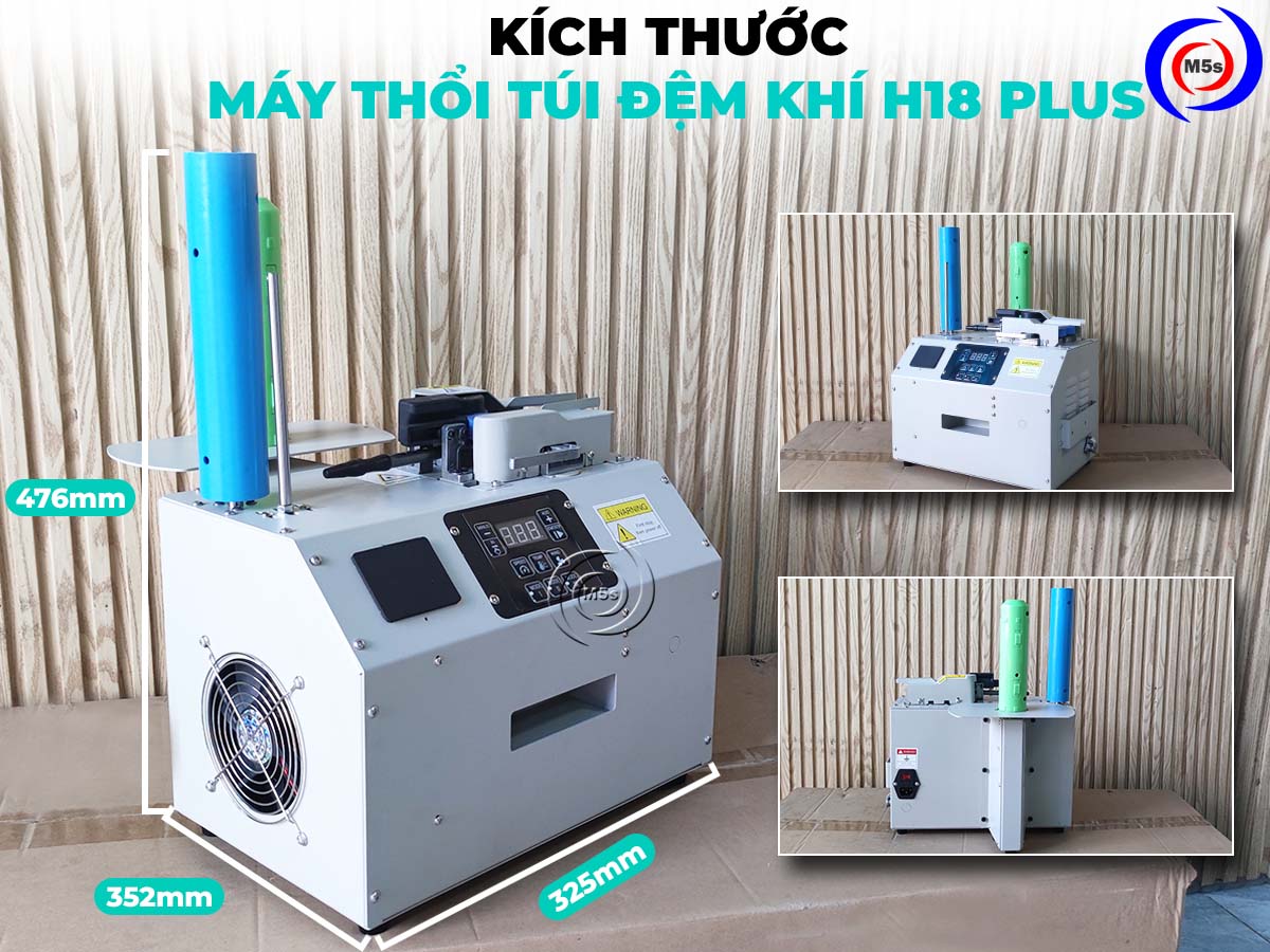 kích thước máy thổi túi khí chống sốc H18 Plus