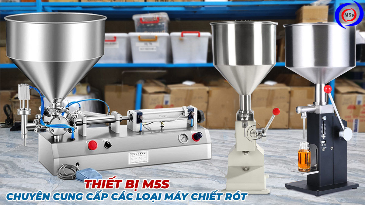 Thiết bị M5s chuyên cung cấp các loại máy chiết rót