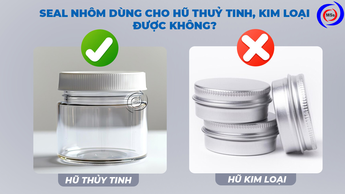 Seal nhôm dùng cho hũ thủy tinh, kim loại không