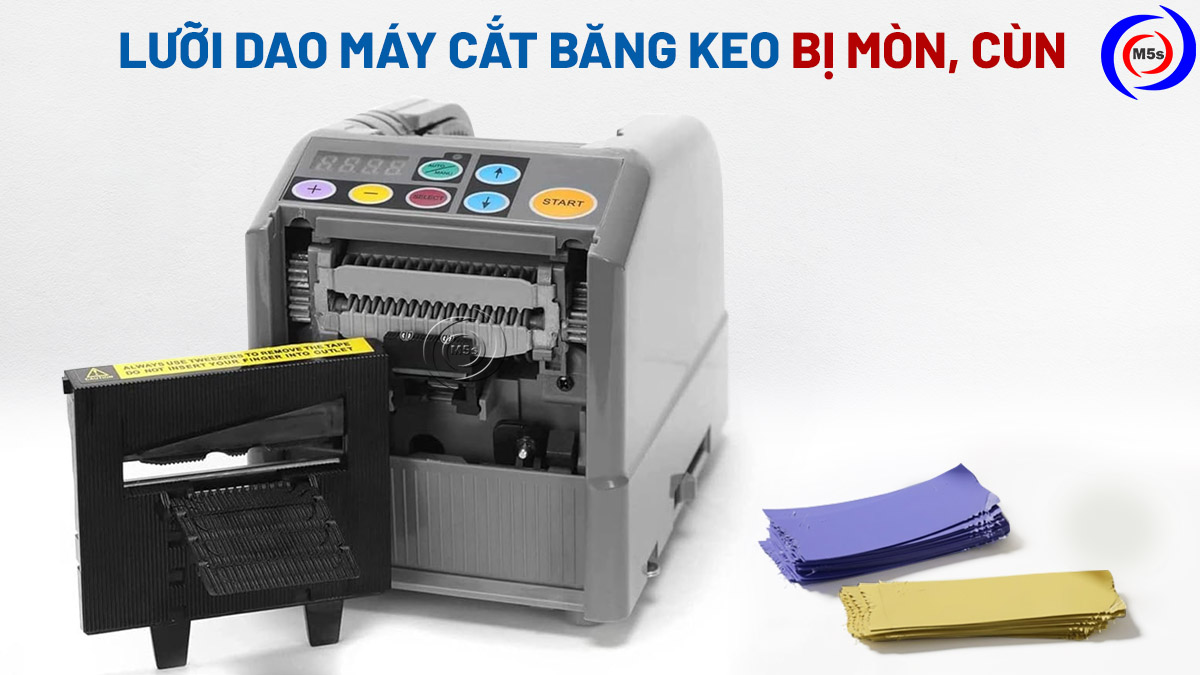 lưỡi dao máy cắt băng keo bị mòn, cùn