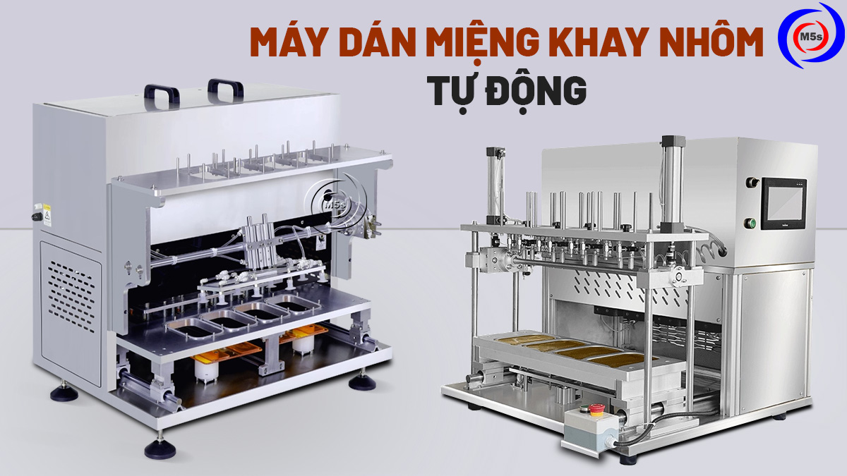 Máy dán miệng khay nhôm tự động Máy dán miệng khay nhôm tự động