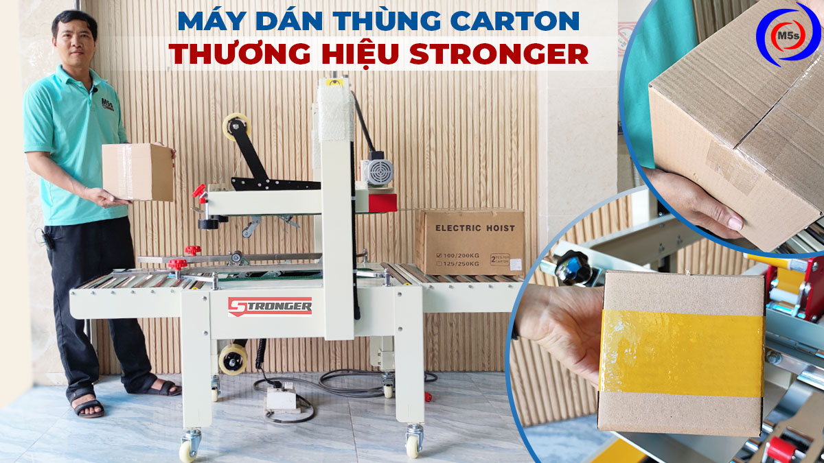 Máy dán thùng carton thương hiệu Stronger tại M5s Máy dán thùng carton thương hiệu Stronger tại M5s