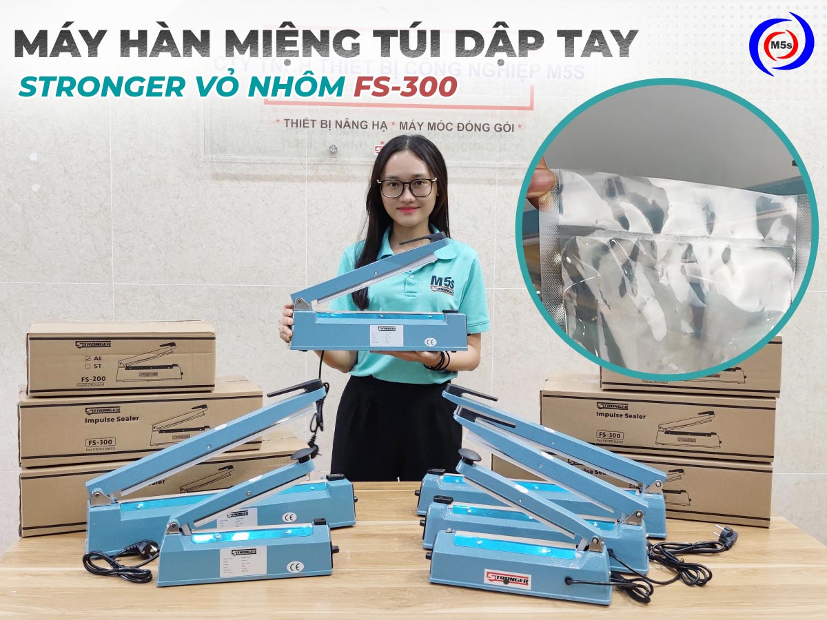 máy hàn miệng túi dập tay FS-300 vỏ nhôm đúc Stronger